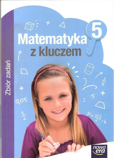 Zbiór Zadań Matematyka Klasa 5 Pdf Chomikuj Matematyka z kluczem 5 - zbiór zadań